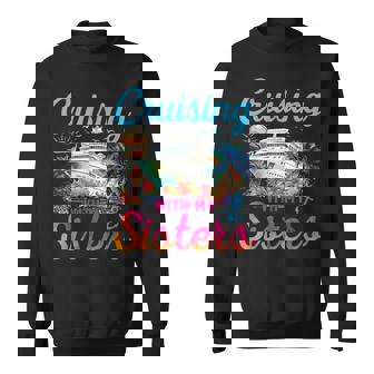 Cruising With My Sisters Cruise Trip Vacation Sisters Trip Sweatshirt - Thegiftio