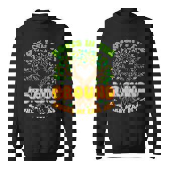 Cute Roots In The Ground Where My Fam At Family Reunion Tree Sweatshirt | Seseable FR