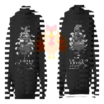 Cute Turkey Give Thanks Always Thanksgiving Sweatshirt - Monsterry