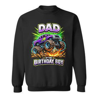 Dad Of The Birthday Boy Monster Truck Birthday Novelty Sweatshirt | Mazezy