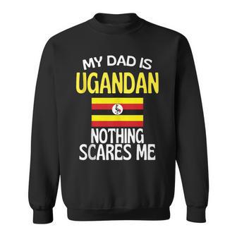 My Dad Is Ugandan Nothing Scares Me Dad Tank Top Sweatshirt Unisex | Mazezy