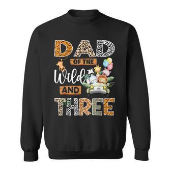 Dad Of The Wild And Three 3Rd Birthday Boy Safari Truck Sweatshirt - Thegiftio UK