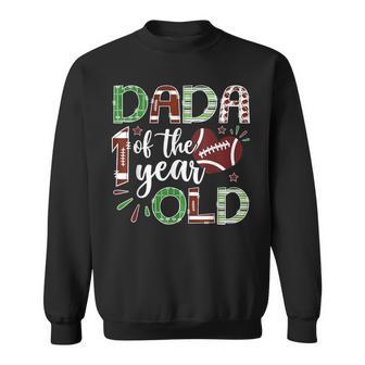Dada Of The 1 Year Old Football First Birthday Boy Matching Sweatshirt | Mazezy