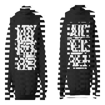 Daddy Needs A Beer Bold Retro Weekend Print Sweatshirt | Seseable FR