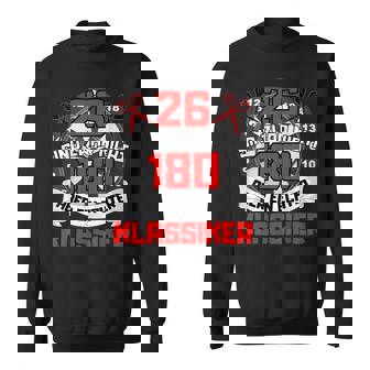 Darts 26Ind Nicht 180 Aber Ein Echter Klassiker Dart Sweatshirt - Geschenkecke