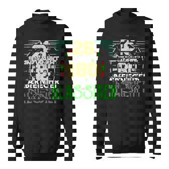 Darts Joke 26 Is Not 180 But Still Legendary Fun Humor Sweatshirt Unisex | Mazezy