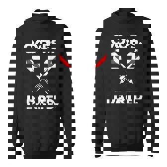 Darts Joke Ooops I Darted Dart Player Humor Dart Sweatshirt Unisex | Mazezy