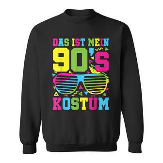 Das Ist Mein 90'S Kostüm 90Er Outfit Retro Motto Party Sweatshirt - Geschenkecke