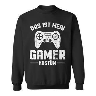 Das Ist Mein Gamer Kostüm Zocker Gaming Sweatshirt - Geschenkecke