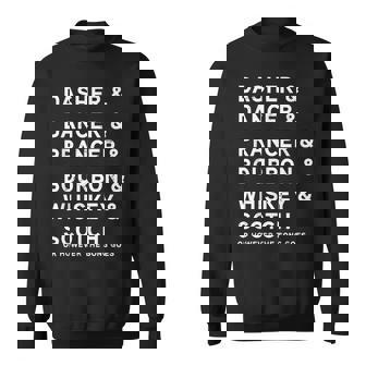 Dasher Dancer Prancer And Bourbon Whiskey Christmas Sweatshirt Unisex | Mazezy