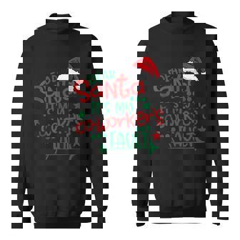 Dear Santa My Co-Worker Fault Christmas Outfit Pajama Sweatshirt | Seseable CA