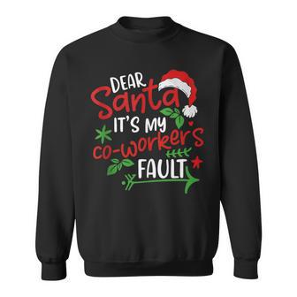 Dear Santa It's My Coworker's Fault Sweatshirt - Thegiftio UK