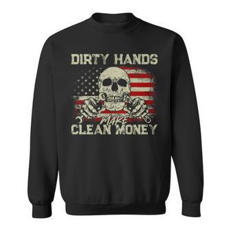 Dirty Hands Make Clean-Money Vintage Us Flag On Back Sweatshirt | Seseable CA