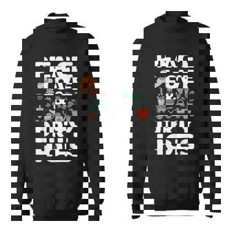 Dirty Hoe Gardening Gardener Garden Plant Sweatshirt Unisex | Mazezy