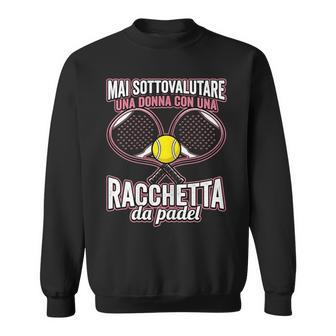 Donna Maiottovalutare Una Donna Con Una Racchetta Da Padel Felpa - Novitaregali