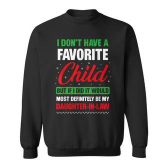 I Don't Have A Favorite Child Daughter-In-Law Christmas Sweatshirt - Thegiftio UK