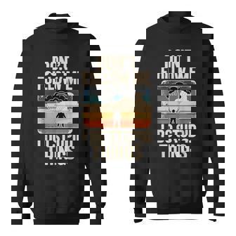 Don't Follow Me I Do Stupid Things Adventurous Spirit Sweatshirt Unisex | Mazezy