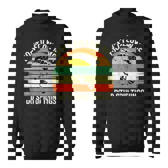 Don’t Follow Me I Do Stupid Things Skydiving Joke Sweatshirt Unisex | Mazezy