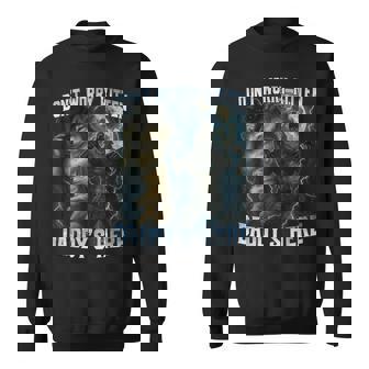 Don't Worry Kitten Daddy's Here Alpha Wolves Wolf Meme Sweatshirt Unisex | Mazezy