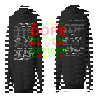 Dope Officer Proud Black Military Career Pride Petty Sweatshirt Unisex | Mazezy