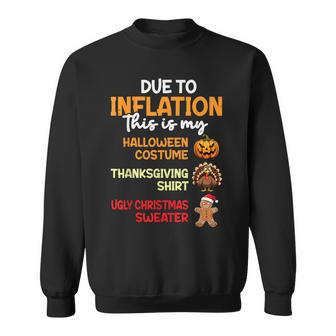 Due To Inflation This Is My Thanksgiving Christmas Holiday Sweatshirt - Thegiftio UK