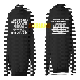 È Una Cosa Da Adriano Non Capiresti Nome Divertente Felpa - Novitaregali