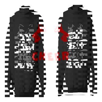 Eat Sleep Cheer Repeat Fun Cheerleader Chant Line Sweatshirt Unisex | Mazezy