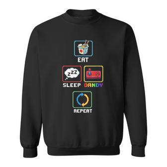 Eat Sleep Dandy Repeat Sweatshirt - Thegiftio