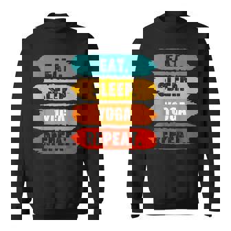 Eat Sleep Yoga Repeat Yoga Lover Exercise Gym Workout Sweatshirt Unisex | Mazezy