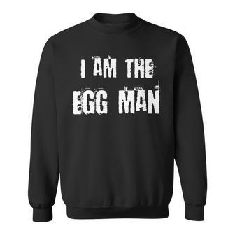 I Am The Egg Man Sweatshirt - Thegiftio UK