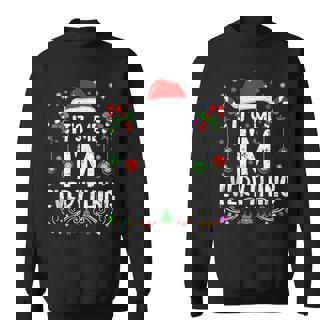 I Have Everything Want For Christmas Its Me I'm Couple Sweatshirt | Mazezy