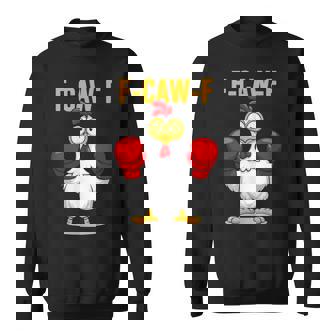 F-Caw-F Chicken Humor Boxing Quote Rooster Meme Sweatshirt Unisex | Mazezy