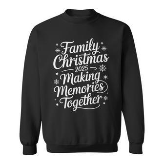 Family Christmas 2025 Making Memories Together Xmas Pj Sweatshirt - Thegiftio UK