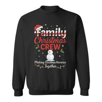 Family Crew Making Christmas Memories Together Apparel Sweatshirt - Thegiftio UK