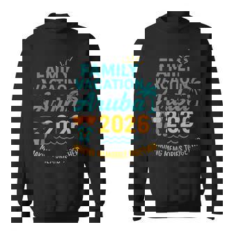 Family Vacation Aruba 2026 Making Memories Together Sweatshirt Unisex | Mazezy