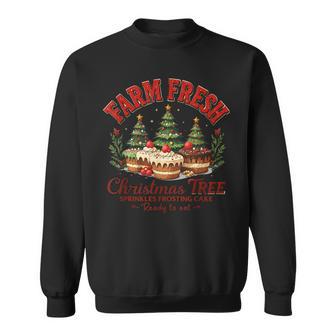 Farm Fresh Christmas Tree Cakes Tis The Season Winter Sweatshirt | Seseable UK
