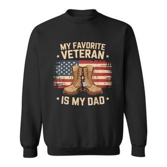 Father Veterans Day My Favorite Veteran Is My Dad Proud Kids Sweatshirt Unisex | Mazezy