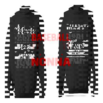 My Favorite Baseball Player Calls Me Nonna Baseball Lover Sweatshirt Unisex | Mazezy