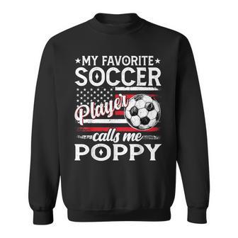 My Favorite Soccer Player Calls Me Poppy US Flag Sweatshirt Unisex | Mazezy