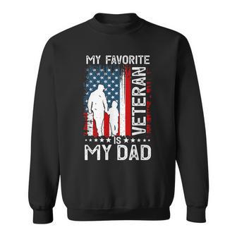 My Favorite Veteran Is My Dad Father Thank You Veterans Sweatshirt | Mazezy