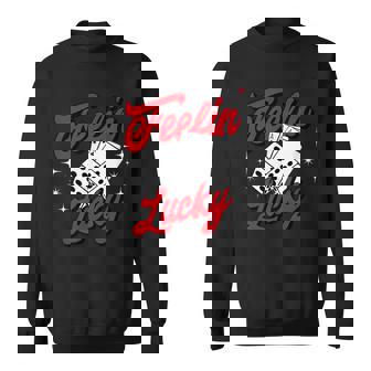 Feelin Lucky Gambling Casino Playing Cards & Dice Sweatshirt | Mazezy