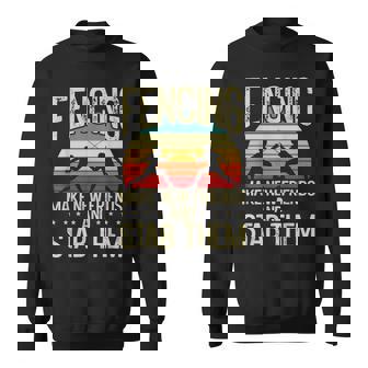 Fencing Make New Friends And Stab Them Retro Swordplay Sweatshirt Unisex | Mazezy