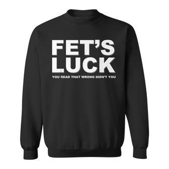 Fet's Luck ays スウェットシャツ - Kawaiitshirt
