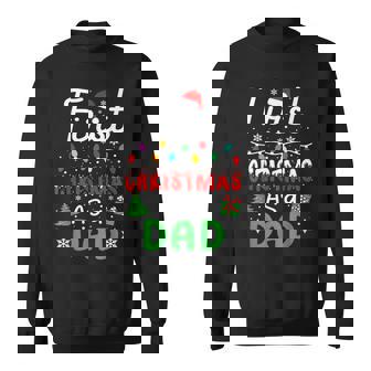 First Christmas As A Dad New Daddy 1St Christmas Dad Men Sweatshirt | Mazezy