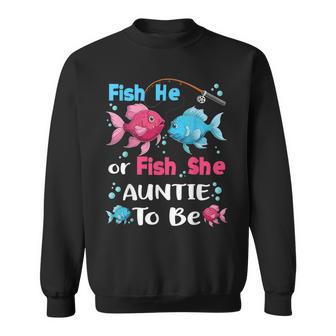 Fish He Or Fish She Gender Reveal Family Matching Auntie Sweatshirt | Mazezy