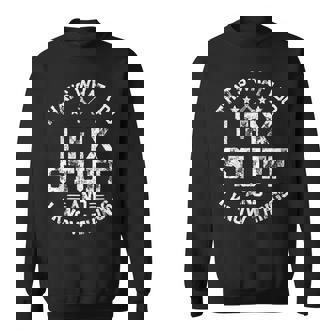 I Fix Stuff Guy Engineer Garage Mechanic Sweatshirt | Mazezy