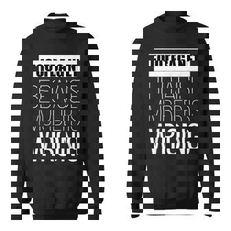 Footbag Net Because Murder Is Wrong Funny Sweatshirt Unisex | Mazezy