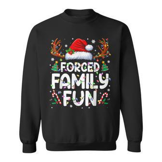 Forced Family Fun Christmas Pajamas Family Xmas Sweatshirt - Monsterry