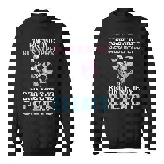 Forget The Glass Slippers Bring Me The Cleats Soccer Sweatshirt - Thegiftio