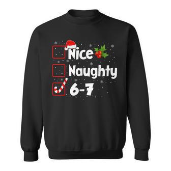 6-7 Meme Nice Naughty 67 Christmas Brain Rot Sweatshirt - Thegiftio UK